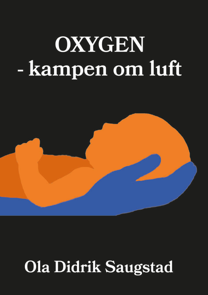 Saugstad, Ola | Oxygen – kampen om luft