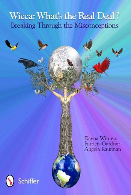 Winters Dayna & Gardner Patricia & Kaufman Angela | Wicca : What's The Real Deal? Breaking Through The Misconceptions