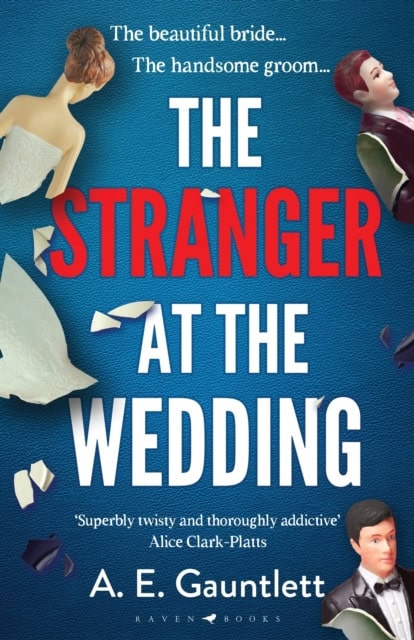 Gauntlett, A. E. | The Stranger at the Wedding