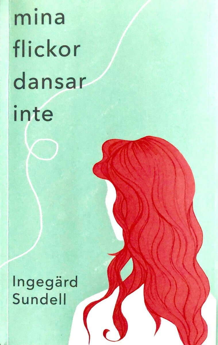Sundell, Ingegärd | Mina flickor dansar inte