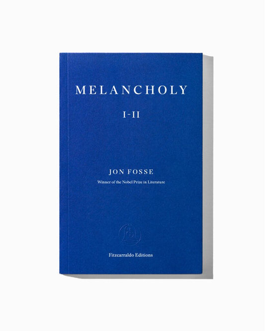 Fosse, Jon | Melancholy I-II