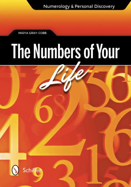 Gray-Cobb, Maiya | Numbers of your life : Numerology & personal discovery