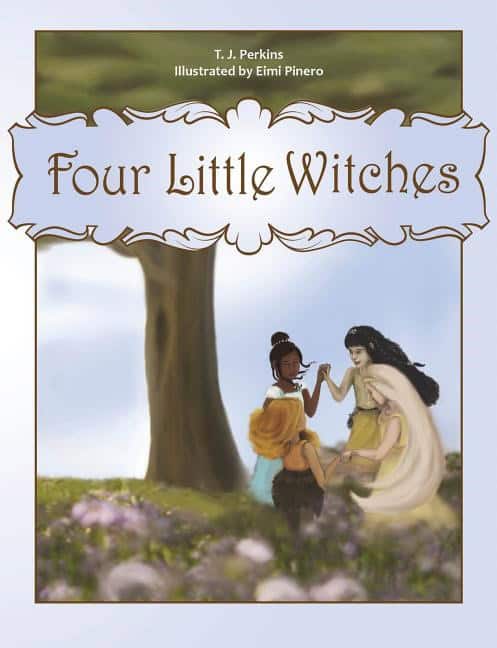 Perkins, T. J. - Pinero, Eimi | Four little witches