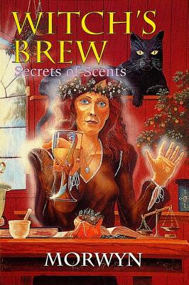 Morwyn | Witch's Brew : Secrets Of Scents