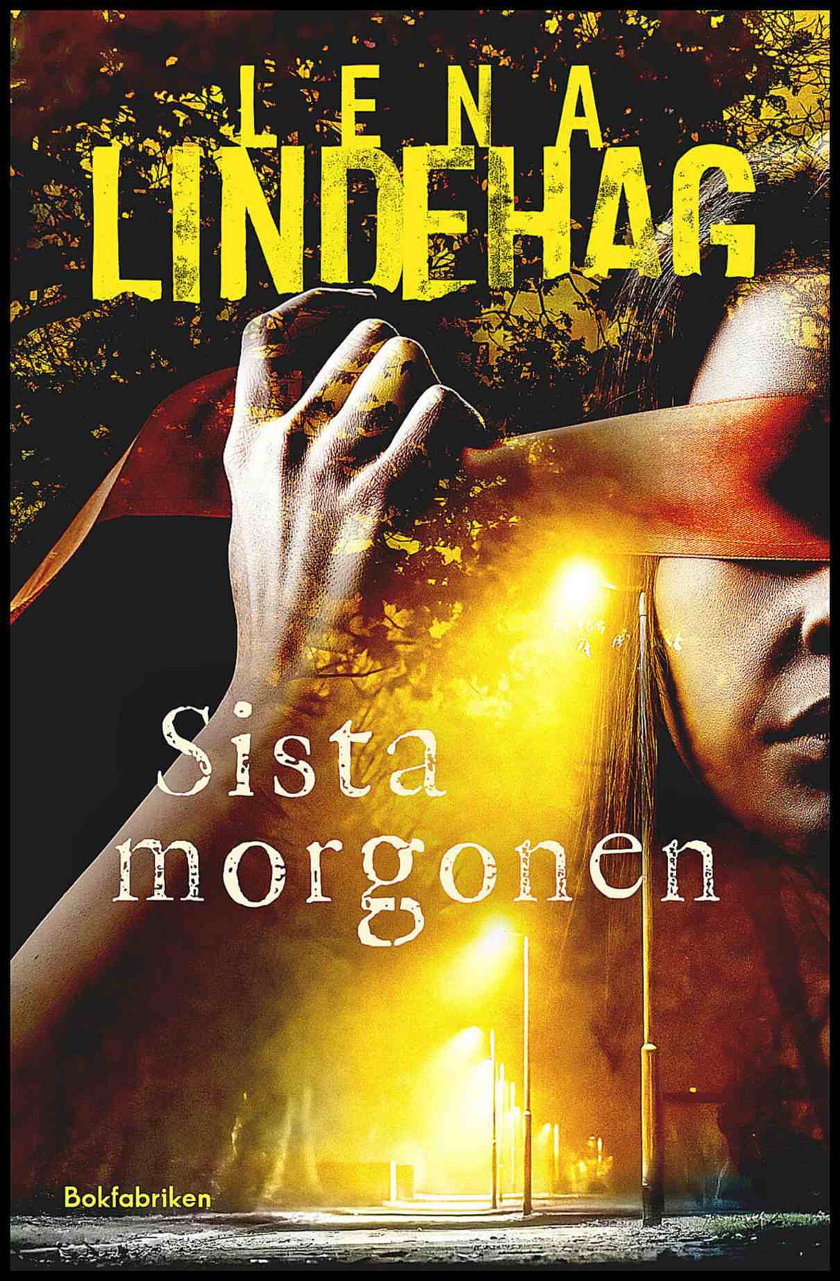 Lindehag, Lena | Sista morgonen