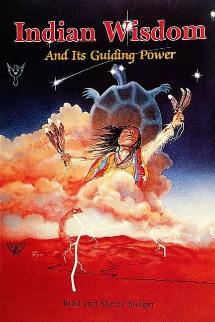 Steiger, Brad | Indian Wisdom and Its Guiding Power