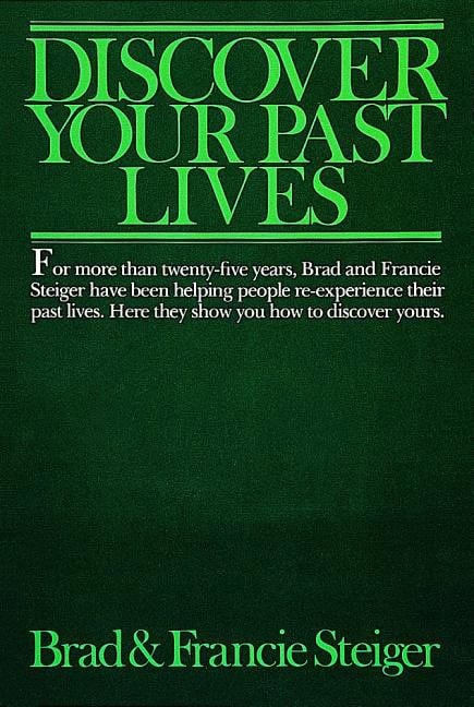 Steiger, Brad | Discover Your Past Lives