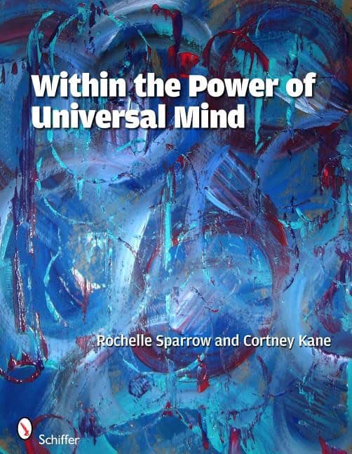 Sparrow Rochelle & Kane Cortney | Within The Power Of The Universal Mind (O)