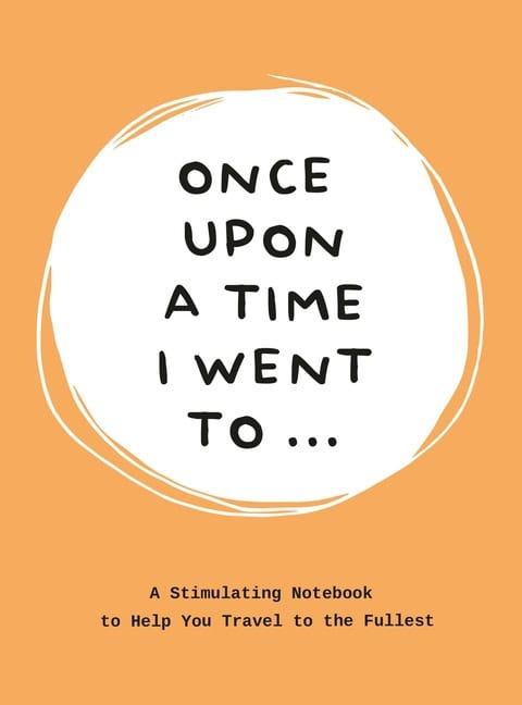 Bakker, Lavinia | Once upon a time i went to... : A stimulating notebook to help you travel t