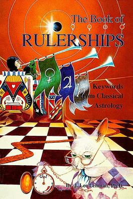 Book Of Rulerships : Keywords From Classical Astrology