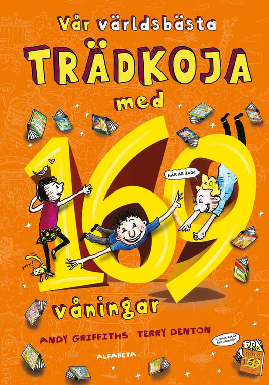 Griffiths, Andy | Denton, Terry | Vår världsbästa trädkoja med 169 våningar