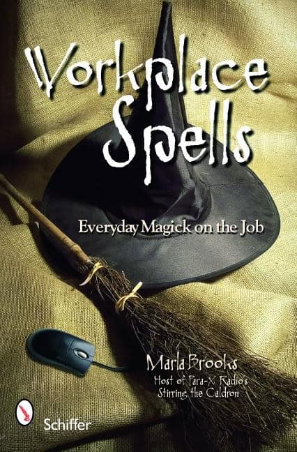 Brooks Marla | Workplace Spells : Everyday Magick On The Job