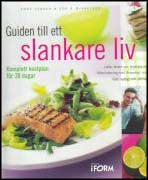 Larsen, Anne  / Mikkelsen, Per Braendgaard | Guiden till ett slankare liv : Komplett kostplan för 28 dagar