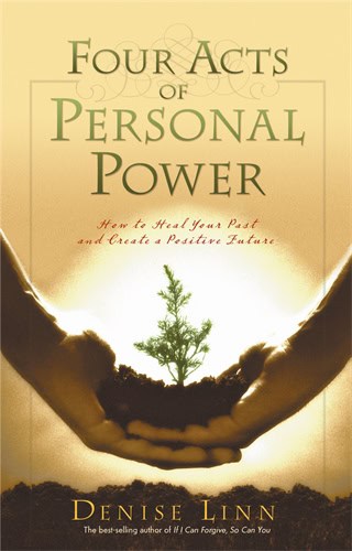 Linn, Denise | Four acts of personal power : Healing your past and creating a positive fut