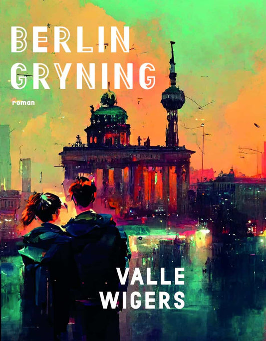 Wigers, Valle | Berlingryning