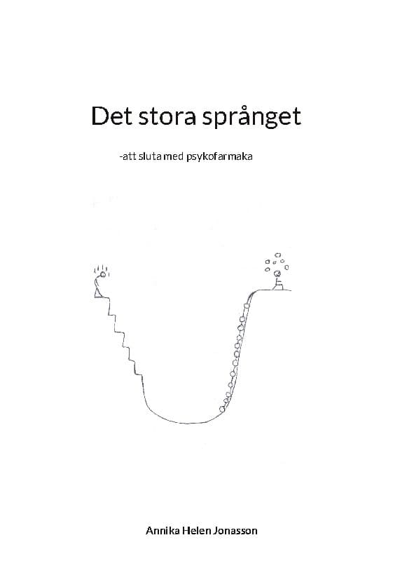 Jonasson, Annika Helen | Det stora språnget : -att sluta med psykofarmaka
