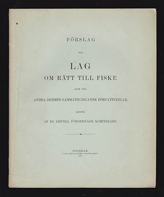Förslag till lag om rätt till fiske : samt till andra dermed sammanhängande författningar Afgifna af de dertill förordna...