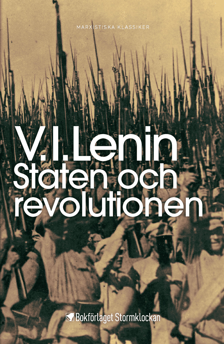 Lenin, Vladimir Iljitj | Staten och revolutionen