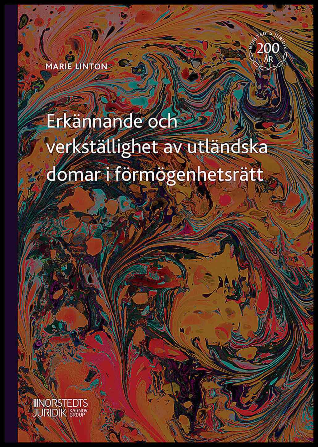Linton, Marie | Erkännande och verkställighet av utländska domar i förmögenhetsrätt