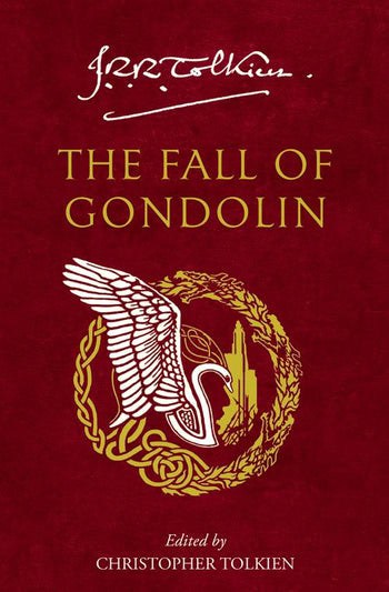 Tolkien, J. R. R. | The Fall of Gondolin