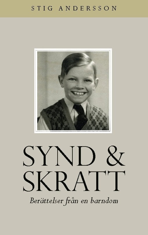 Andersson, Stig | Synd och skratt : Berättelser från en barndom