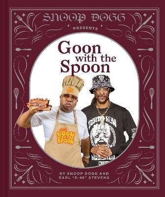Dogg, Snoop | Snoop Dogg Presents Goon with the Spoon