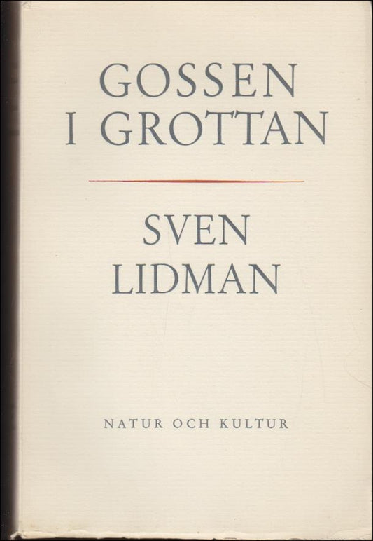 Lidman, Sven | Gossen i grottan