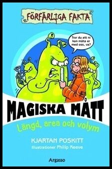 Poskitt, Kjartan | Magiska mått : Längd, area och volym