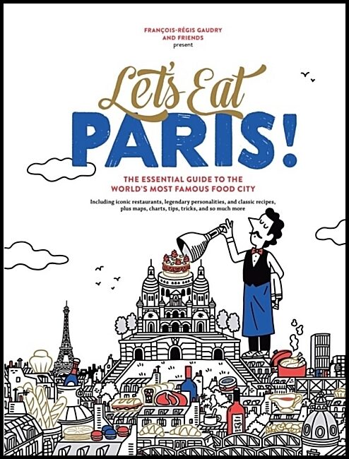 Gaudry, Francois-Regis | Let's Eat Paris!