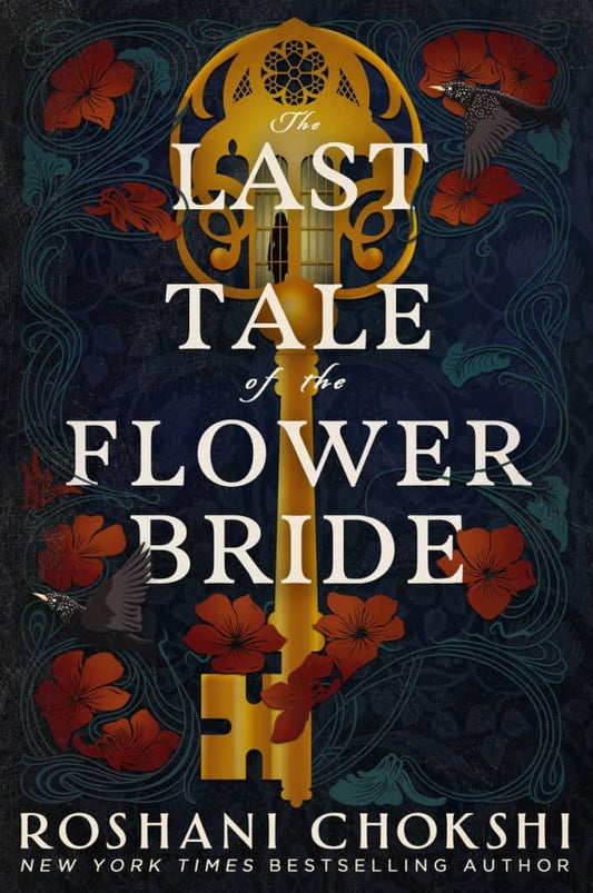 Chokshi, Roshani | The Last Tale of the Flower Bride