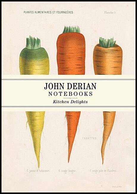 Derian, John | John Derian Paper Goods : Kitchen Delights Notebooks