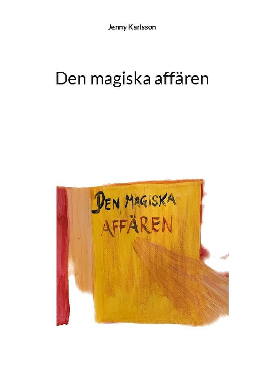 Karlsson, Jenny | Den magiska affären