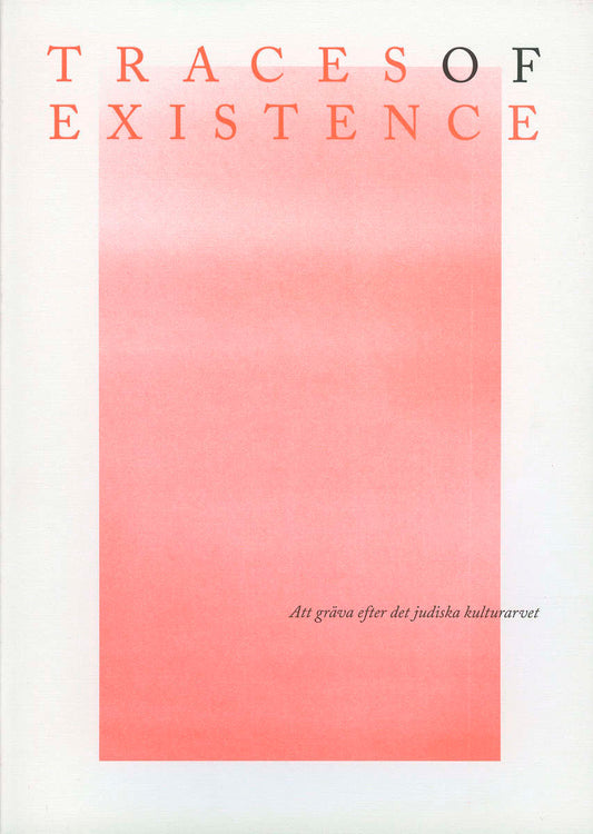 Judiska museet | Traces of existence : Traces of existence