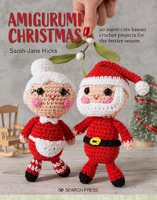 Hicks, Sarah-Jane | Amigurumi Christmas