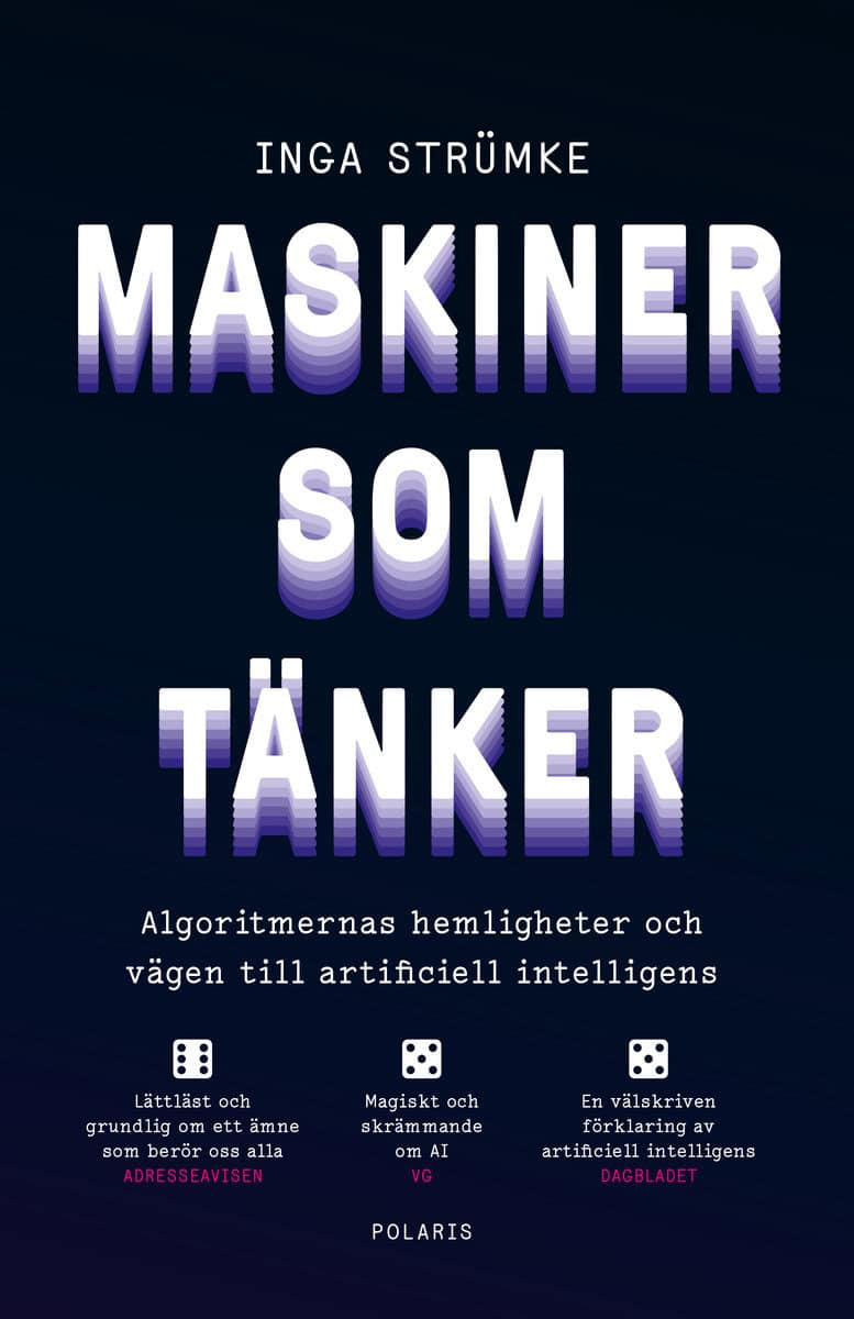 Strümke, Inga | Maskiner som tänker : Algoritmernas hemligheter och vägen till artificiell intelligens