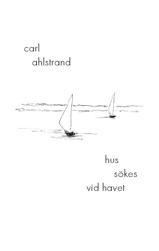 Ahlstrand, Carl | Hus sökes vid havet