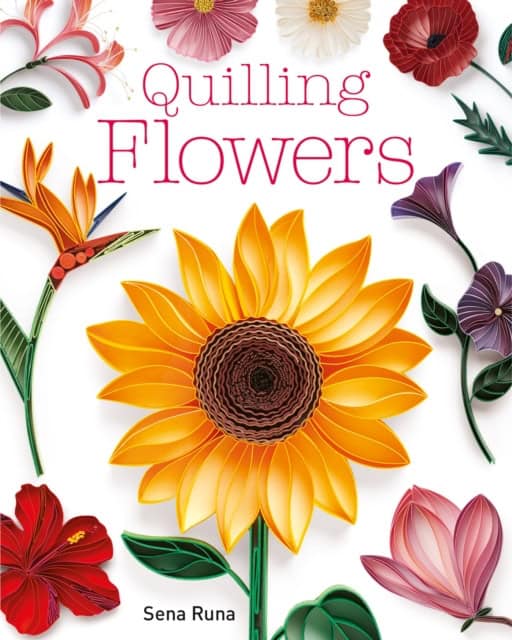 Runa, Sena | Quilling Flowers