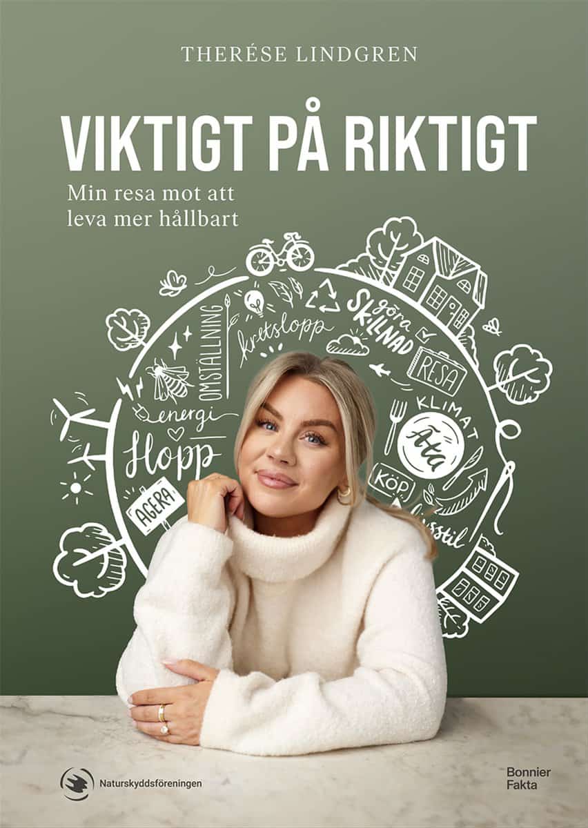 Lindgren, Therése | | Viktigt på riktigt : Min resa mot att leva mer hållbart