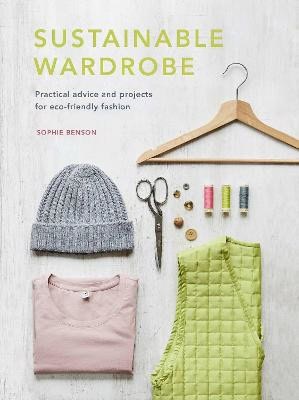 Benson, Sophie | Sustainable Wardrobe : Volume 6