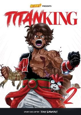Dawkins, Tony | Titan King, Volume 2 : Volume 2