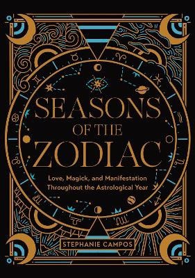 Campos, Stephanie | Seasons of the Zodiac