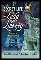 Cortner, Laura E. | Secret life of lady liberty : Goddess in the new world