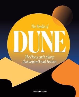 Huddleston, Tom | The Worlds of Dune