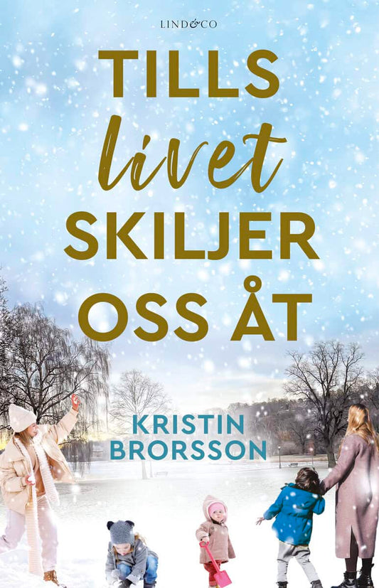 Brorsson, Kristin | Tills livet skiljer oss åt