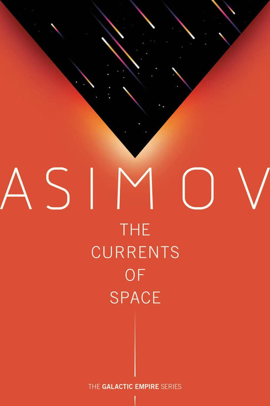 Asimov, Isaac | The Currents of Space
