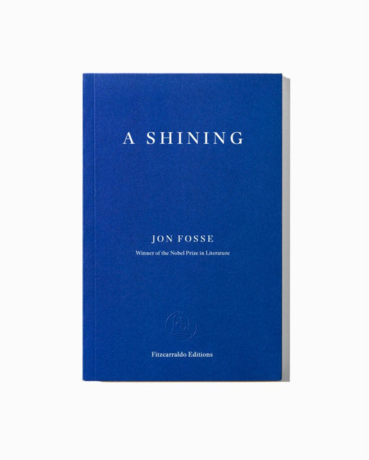 Fosse, Jon | A Shining