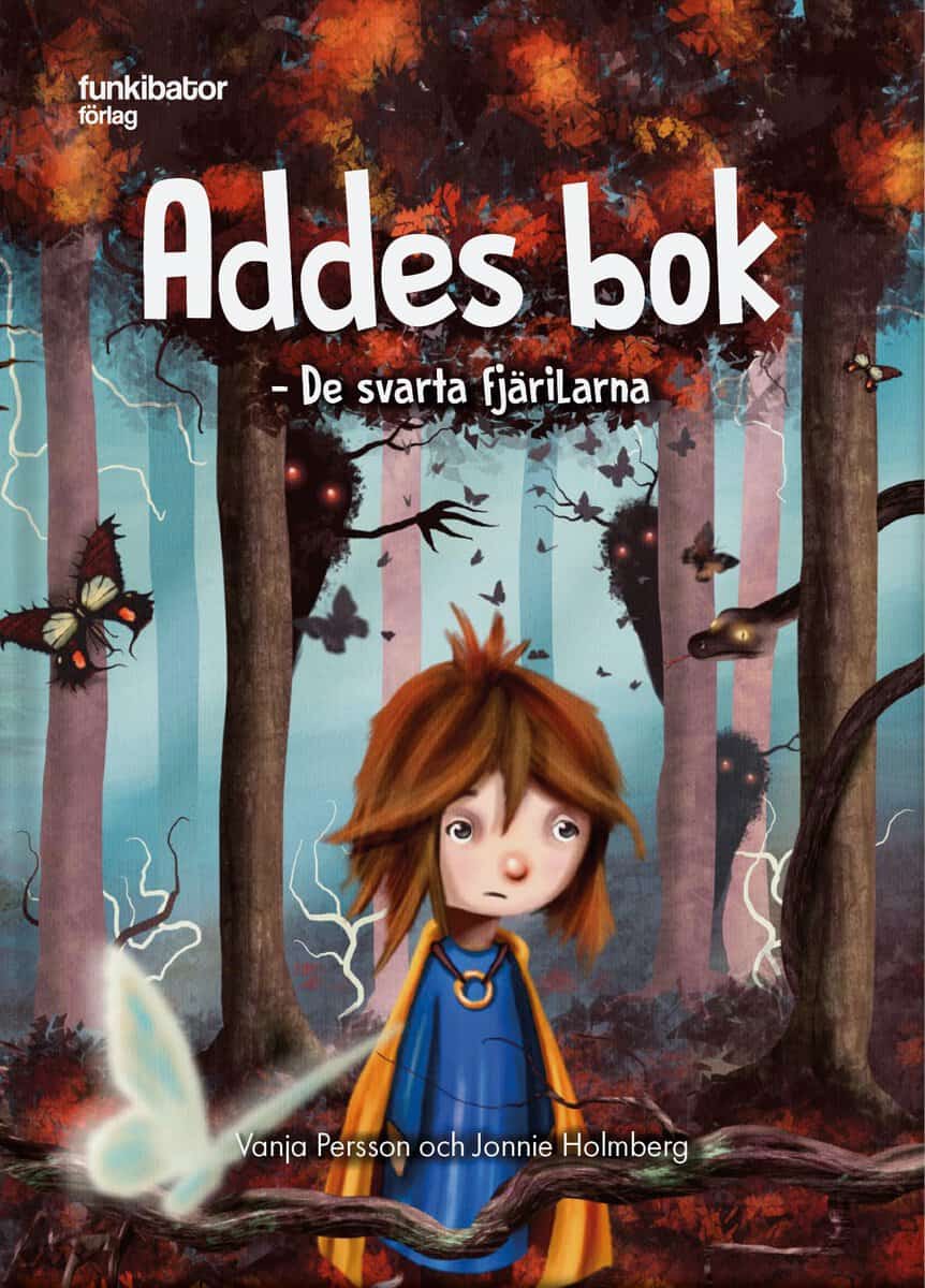 Persson, Vanja | Holmberg, Jonnie | Addes bok : De svarta fjärilarna