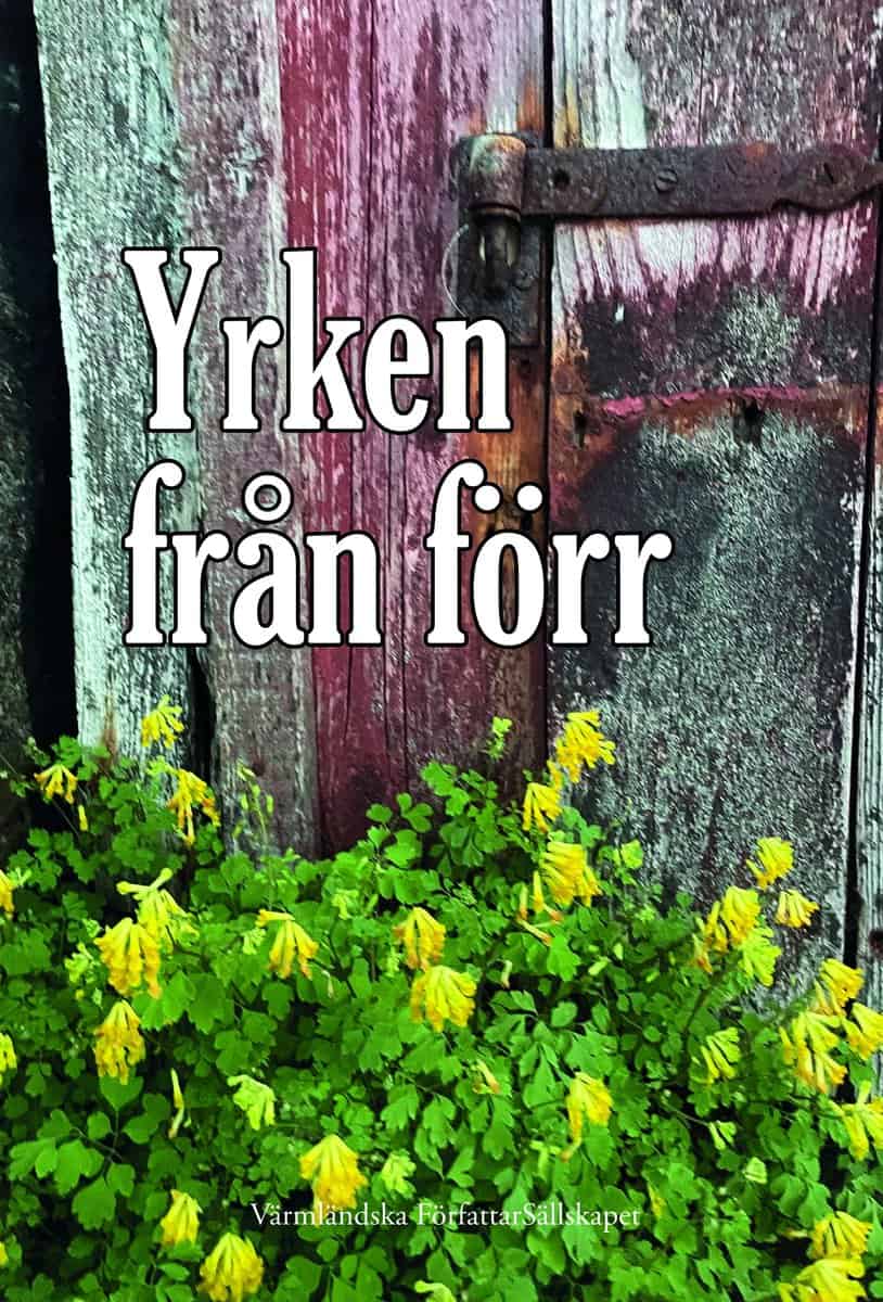 Branzell, Kaj | Westerholm, Annika [red.] | Yrken från förr