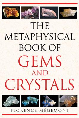 Megemont, Florence | Metaphysical Book Of Gems And Crystals