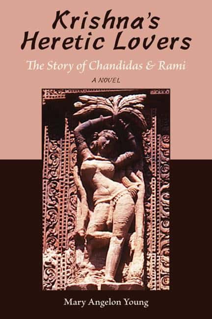Young, Mary Angelon | Krishnas heretic lovers : The story of chandidas & rami -- a novel